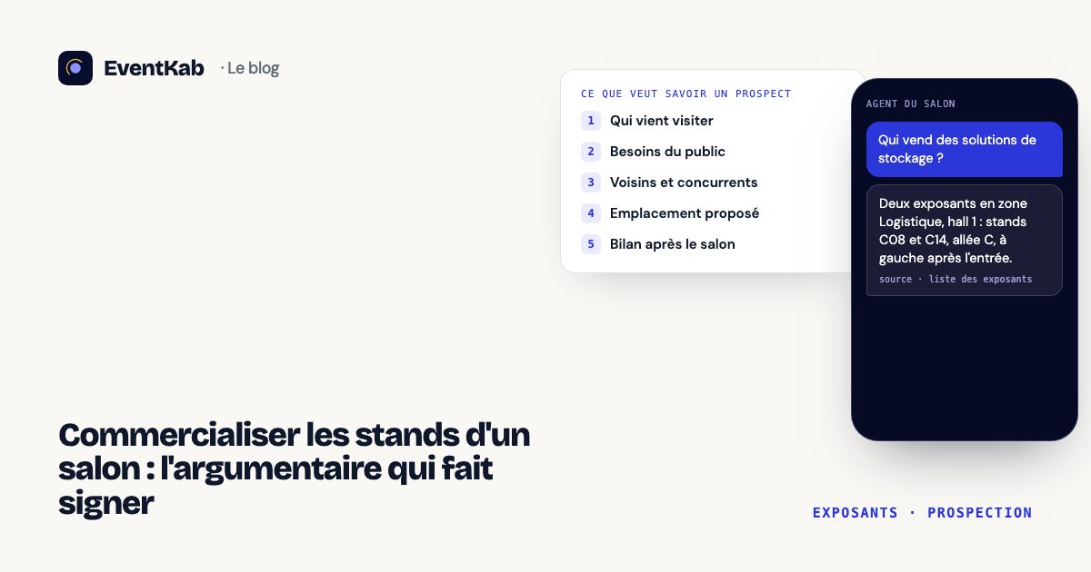 Commercialiser les stands d'un salon : l'argumentaire qui fait signer