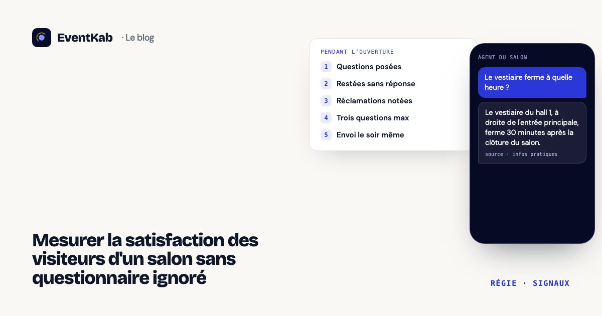 Mesurer la satisfaction des visiteurs d'un salon sans questionnaire ignoré