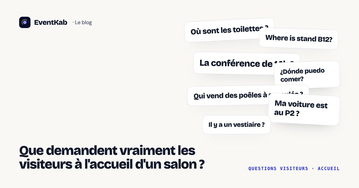 Que demandent vraiment les visiteurs à l'accueil d'un salon ?